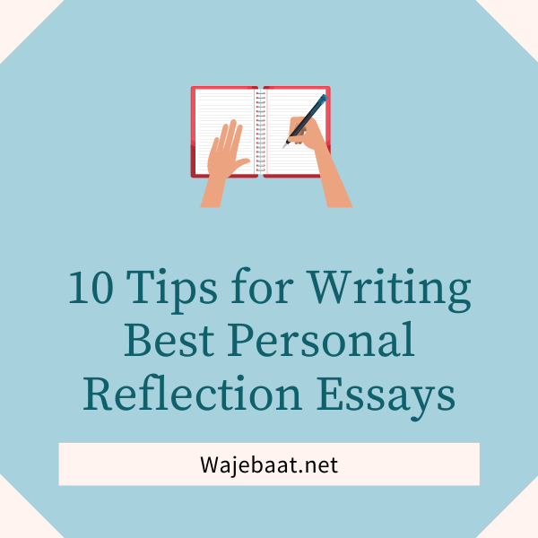 10 Tips for Writing Best Personal Reflection Essays